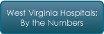 West Virginia Hospital: By the Numbers